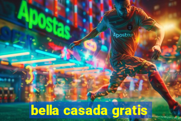 bella casada gratis